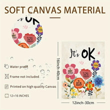 Load image into Gallery viewer, IT'S OK TO NOT BE PERFECT . CANVAS ART by MishL
