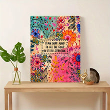 Load image into Gallery viewer, TRAIN YOUR MIND TO SEE THE GOOD . CANVAS ART by MishL