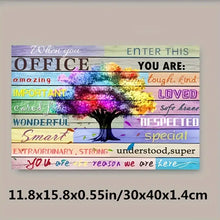 Load image into Gallery viewer, WHEN YOU ENTER THIS OFFICE YOU ARE . CANVAS ART by MishL