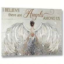 Load image into Gallery viewer, I BELIEVE THERE ARE ANGELS AMONG US . CANVAS WALL ART
