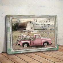 Load image into Gallery viewer, I WISH I MET YOU SOONER . CANVAS WALL ART
