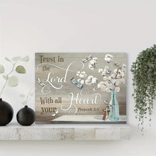 Load image into Gallery viewer, TRUST IN THE LORD WITH ALL YOUR HEART . CANVAS WALL ART
