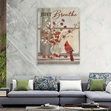 Load image into Gallery viewer, JUST BREATHE . RED CARDINAL . CANVAS WALL ART
