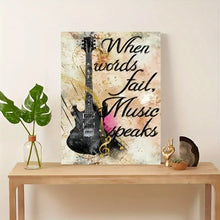 Load image into Gallery viewer, WHEN WORDS FAIL, MUSIC SPEAKS . CANVAS WALL ART
