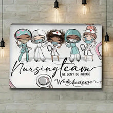 Load image into Gallery viewer, NURSING TEAM . CANVAS WALL ART
