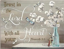 Load image into Gallery viewer, TRUST IN THE LORD WITH ALL YOUR HEART . CANVAS WALL ART
