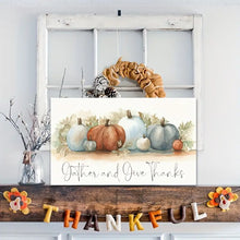 Load image into Gallery viewer, GATHER &amp; GIVE THANKS . CANVAS WALL ART
