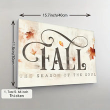 Load image into Gallery viewer, FALL THE SEASON OF THE SOUL . CANVAS WALL ART
