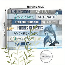 Load image into Gallery viewer, LIFE IS SHORT, SO LIVE IT . DOLPHINS . CANVAS WALL ART
