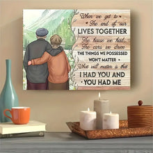 Load image into Gallery viewer, WHEN WE GET TO THE END OF OUR LIVES . CANVAS WALL ART
