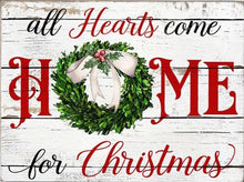 Load image into Gallery viewer, ALL HEARTS COME HOME AT CHRISTMAS . CANVAS WALL ART
