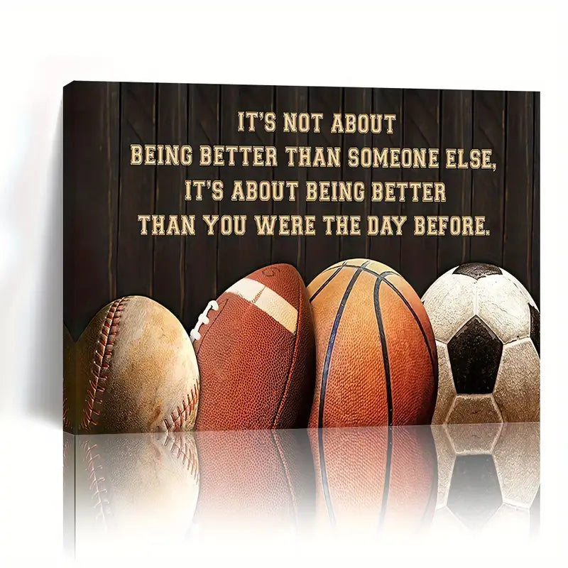 IT'S NOT ABOUT BEING BETTER THAN SOMEONE . CANVAS WALL ART