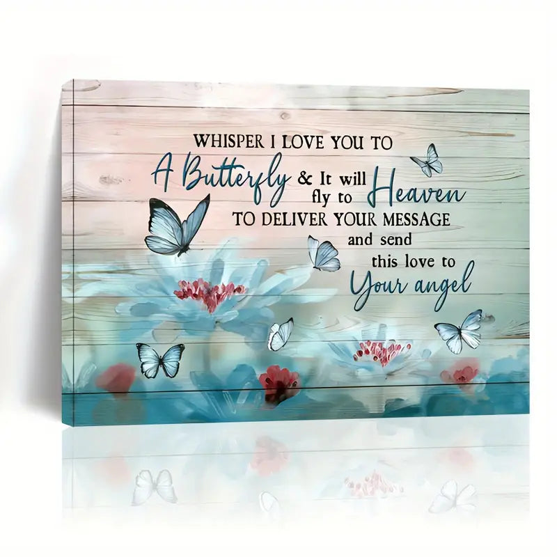 WHISPER I LOVE YOU TO A BUTTERFLY . CANVAS WALL ART