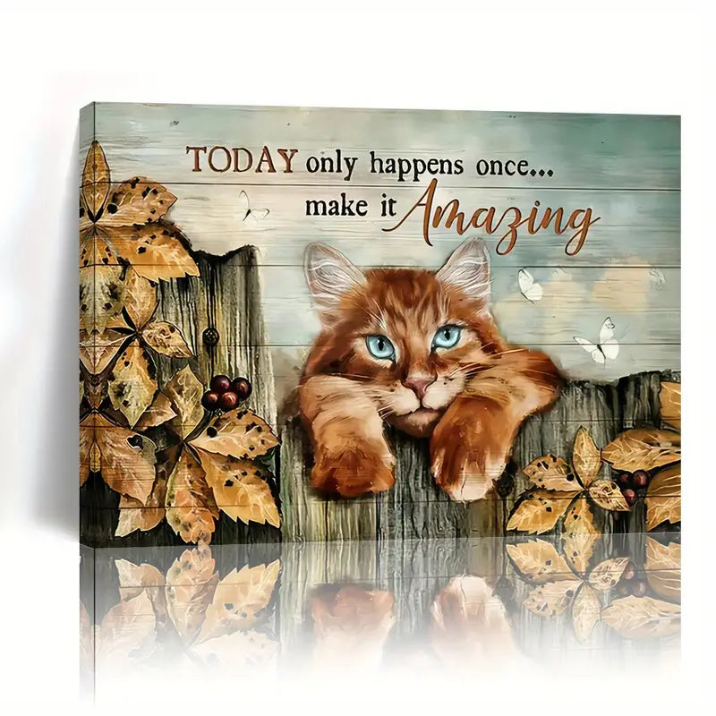 TODAY ONLY HAPPENS ONCE . CANVAS WALL ART