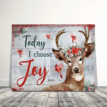 Load image into Gallery viewer, TODAY, I CHOOSE JOY . CHRISTMAS . CANVAS WALL ART
