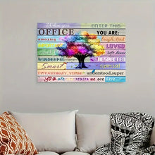 Load image into Gallery viewer, WHEN YOU ENTER THIS OFFICE YOU ARE . CANVAS WALL ART
